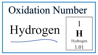 How to find the Oxidation Number for H Hydrogen [upl. by Relda]