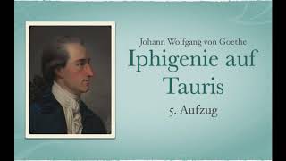 Johann Wolfgang von Goethe – IPHIGENIE AUF TAURIS – 5 Aufzug ––– Hörbuch [upl. by Yonah856]