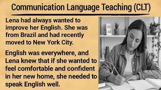 Communicative Language Teaching  Learn English Though Story  Improve Your English  Graded Reader [upl. by Lady764]