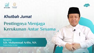 Pentingnya Menjaga Kerukunan Antar Sesama I KH Muhammad Arifin MA [upl. by Elockin]