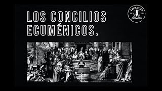 LOS CONCILIOS ECUMÉNICOS CONCILIO DE NICEA CALCEDONIA ÉFESO Y CONSTATINOPLA Prof Rafael Riveros [upl. by Ramiah]