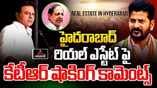 KTR Sensational Comments On Real Estate  Telangana Realtor Forum Meeting  Cm Revanth  Mirror Tv [upl. by Mast]