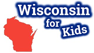 Wisconsin for Kids  US States Learning Video [upl. by Shuler283]