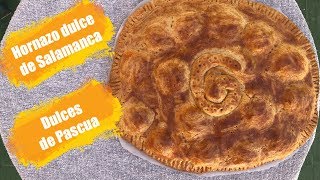 Hornazo dulce de Salamanca Receta exclusiva de mi pueblo [upl. by Nnaeus52]