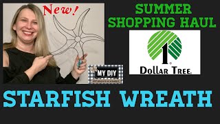 Dollar Tree DIY Starfish Wreath Form  Coastal Home Decor  Nautical Beach Decor  NEW FINDS HAUL [upl. by Anyzratak]