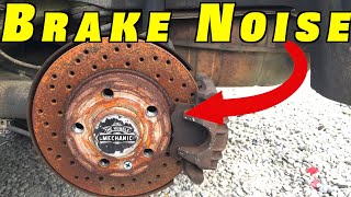 Noisy Brakes Why Your Brakes are Squeaking and How To Fix Brake Noise [upl. by Shaughn]