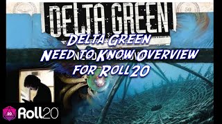 Delta Green Need to Know Overview for Roll20 [upl. by Atirat511]