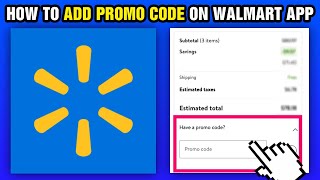 How To Add Promo Code On Walmart App 2025 [upl. by Eppie]