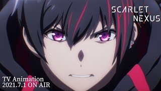 【202171放送・配信開始】SCARLET NEXUS｜TVアニメ予告PV 第一弾 [upl. by Enilarak]