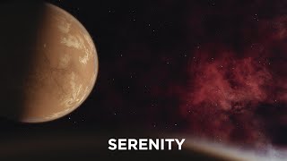 quotSerenityquot  A Space Cinematic Film [upl. by Navap]