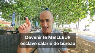 21 leçons pour devenir le MEILLEUR esclave salarié de bureau [upl. by Jeremie]