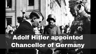 30th January 1933 Adolf Hitler appointed Chancellor of Germany [upl. by Collen]