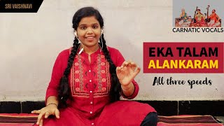 Eka Talam Alankaram with Lyrics  All Three Speeds  CARNATIC MUSIC TUTORIALS [upl. by Tailor]