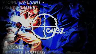 Antoine Lavenant  Street Fighter Octatonez Hardstyle Bootleg [upl. by Nirred]