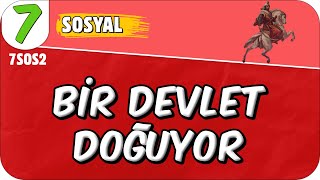 Bir Devlet Doğuyor 📕 7SOS2 2025 [upl. by Lief]