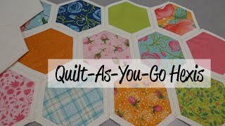 Quilt as You Go Hexis Final [upl. by Eentirb905]