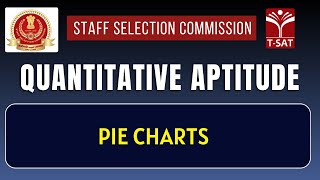 SSC CGL  Quantitative Aptitude  PIE Charts  TSAT [upl. by Gnouh]