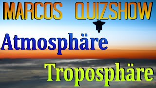 Aufbau der AtmosphäreTroposphäre  Marcos Quizshow Ep24 [upl. by Siryt]