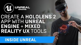 Create a HoloLens 2 app with Unreal Engine and Mixed Reality UX Tools  Inside Unreal [upl. by Ahsaenat185]