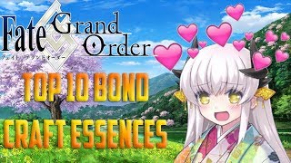 Fate Grand Order Ultimate Guide to the Top 10 Bond Craft Essences [upl. by Poucher]