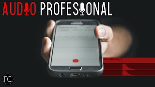 Como GRABAR AUDIO PROFESIONAL con el CELULAR [upl. by Aicnetroh]