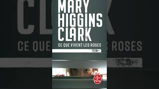 Mary HigginsClark  Ce que vivent les roses  Livre Audio Francais Complet [upl. by Gonagle459]