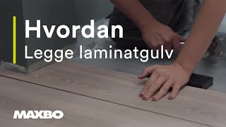 Hvordan legge laminatgulv [upl. by Aronael]