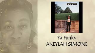 Ya Funky Akeylah Simone [upl. by Ahseya729]