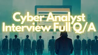 Cybersecurity Analyst Interview Questions  Answers [upl. by Einhorn527]