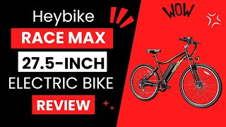 Heybike Race Max 275Inch Electric Bike Review [upl. by Enitsua]