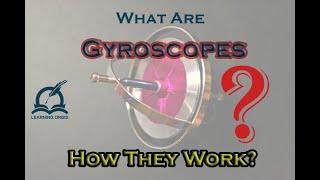 What are Gyroscopes  How They Work [upl. by Kohn]