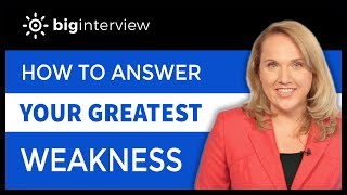 How to Answer What Is Your Greatest Weakness [upl. by Telfore]