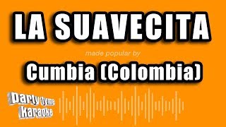 Cumbia Colombia  La Suavecita Versión Karaoke [upl. by Wiggins789]