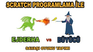 Scratch ile Büyücü vs Ejderha Savaşı Oyunu Yapımı [upl. by Kcarb]