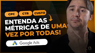 MÉTRICAS BÁSICAS DO GOOGLE ADS GUIA FÁCIL E PRÁTICO PARA INICIANTES [upl. by Verdha325]