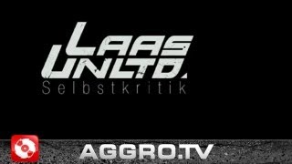 LAAS UNLTD  SELBSTKRITIK OFFICIAL HD VERSION AGGROTV [upl. by Delila36]