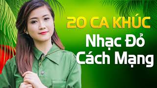 20 Ca Khúc Nhạc Đỏ Cách Mạng Hay Nhất Mọi Thời Đại [upl. by Ellienad708]