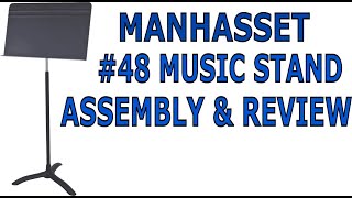 Manhasset 48 Music Stand Assembly amp Review [upl. by Dreddy]