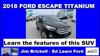 2018 Ford Escape Titanium  Learn the features [upl. by Adnomar]