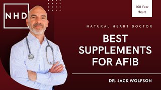 10 Nutritional Supplements for Atrial Fibrillation [upl. by Suivatnad977]