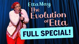 The Evolution of Etta May  FULL SPECIAL [upl. by Ahl528]