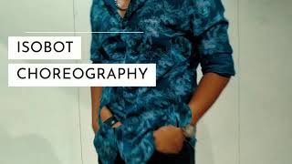 I dont care  Justin bieber ft Ed sheeran  ISOBOT Choreography [upl. by Rance]