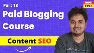 Blogging Course by Blogger Vikash  Part 18  Content  Image SEO [upl. by Kremer]