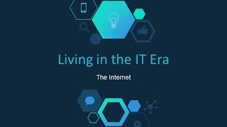 The Internet  Living in the IT Era [upl. by Gilroy]