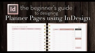 How to Design Planner Pages in InDesign  A Beginners Guide [upl. by Akilam270]