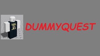 DUMMYQUEST [upl. by Ennaus]