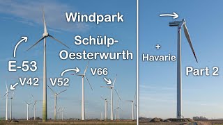 Windpark SchülpOesterwurth  Tacke Vestas Enercon REpower Senvion  Havarie  Part 2 [upl. by Enawtna74]