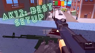 AK12 Best Setup Phantom Forces [upl. by Nerak]