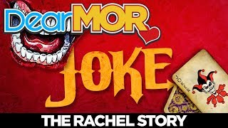 Dear MOR quotJokequot The Rachel Story 013118 [upl. by Eillime776]