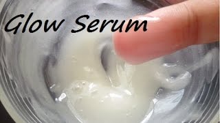 How to Make Glow Serum for Brightening amp Ageless Skin [upl. by Cormick]